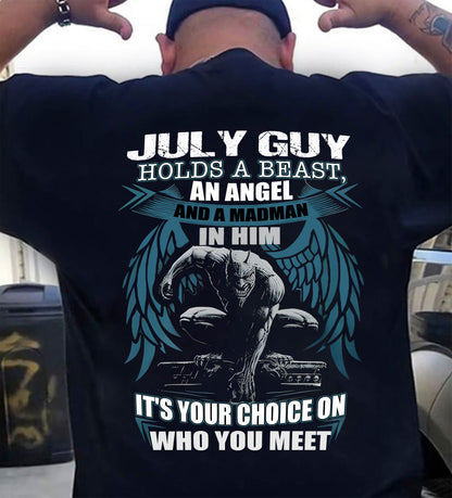 JULY - IT'S YOUR CHOICE ON WHO YOU MEET - MAN TEE - NINA07 (SKU26T-01-47-07)