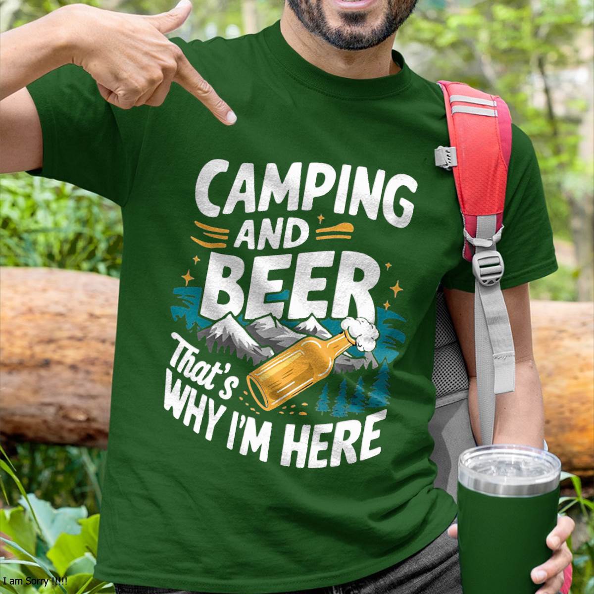 Funny Camping and Beer That's Why I'm Here T-Shirt - Camping T-Shirt