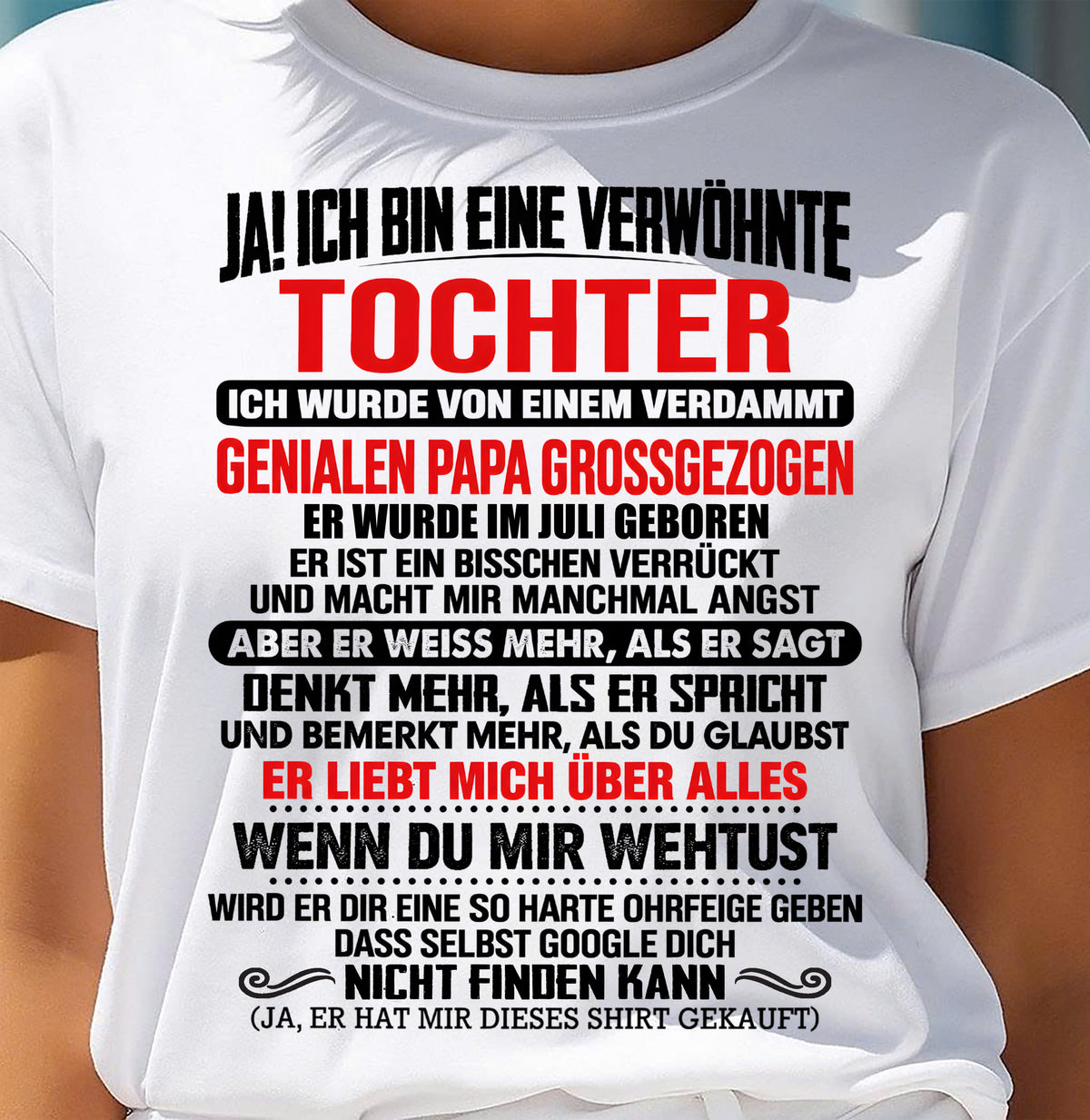 JULI - JAH, ICH BIN EINE VERWÖHNTE TOCHTER – Geschenk für die Tochter vom Papa – NINA07 (SKU2610-282-07)