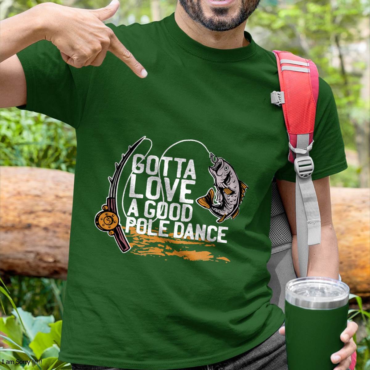 Gotta Love A Good Pole Dance, Fishermen Fishing Fish Angler T-Shirt