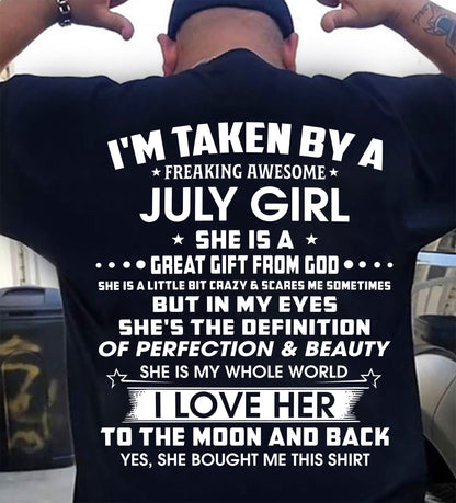 JULY – I'M TAKEN BY A FREAKING AWESOME JULY GIRL SHE IS A GREAT GIFT FROM GOD – FROM WIFE – NINA07 (SKU26T-01259-07)