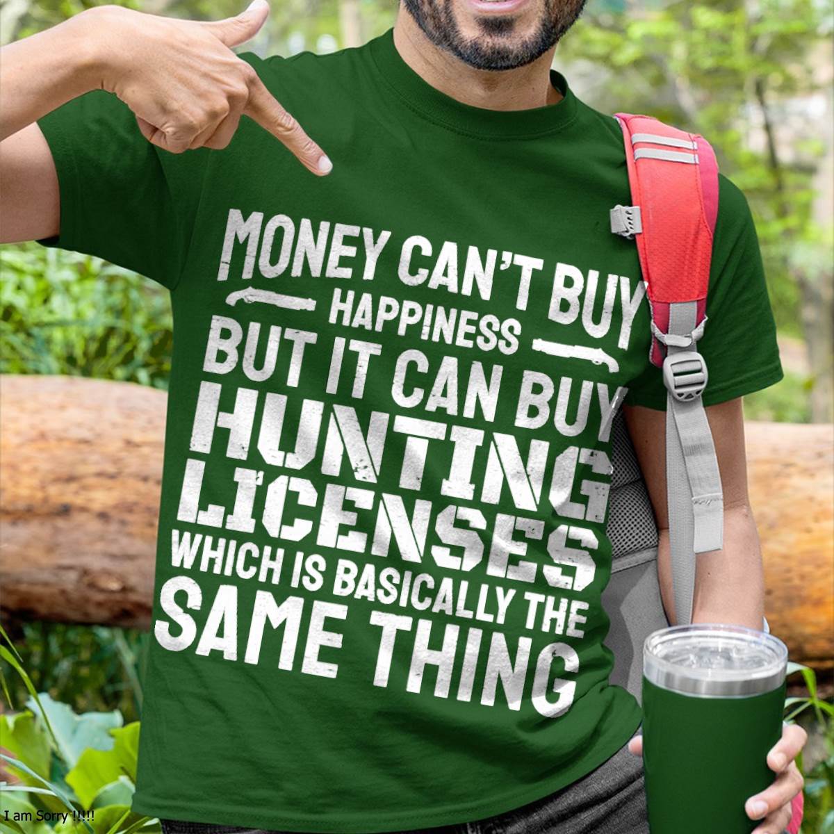Funny Hunting Saying Hunter I Hunting License - T-Shirt
