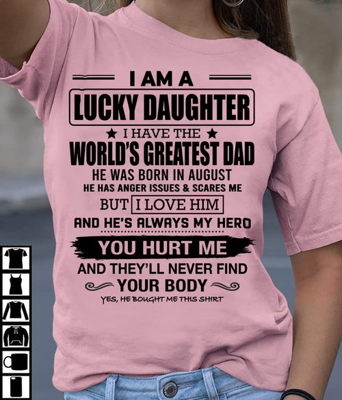 AUGUST - I AM A LUCKY DAUGHTER I HAVE THE WORLD’S GREATEST DAD - FROM DAD - NINA08 (SKU26T-01294-08)