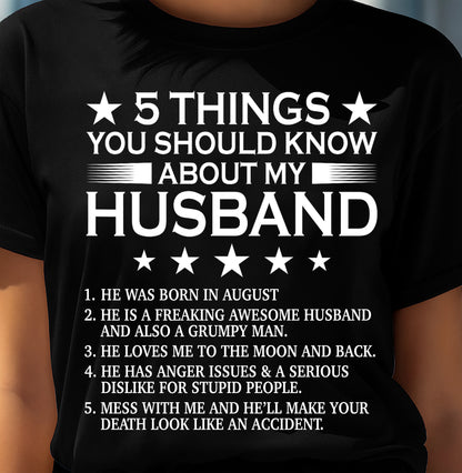 AUGUST - 5 THINGS YOU SHOULD KNOW ABOUT MY HUSBAND - T SHIRT GIFT FROM HUSBAND - NINA08 (SKU2606-22-08)