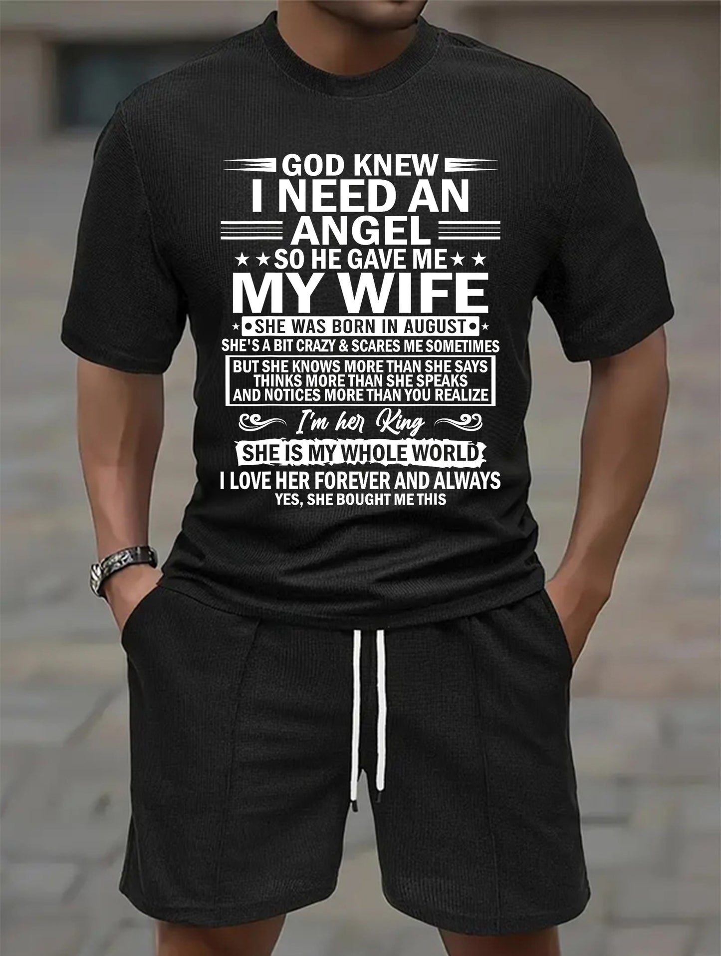 AUGUST - GOD KNEW I NEED AN ANGEL SO HE GAVE ME MY WIFE | Waffle casual suit A09-739 | - GIFT FOR HUSBAND FROM WIFE - NINA08 (SKU2607-36-08)