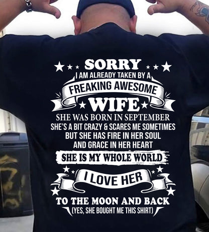 SEPTEMBER - SORRY, I AM ALREADY TAKEN BY A FREAKING AWESOME WIFE - Perfect gift for your Boyfriend or Husband From Wife - NINA09 (SKU2609-251-09)