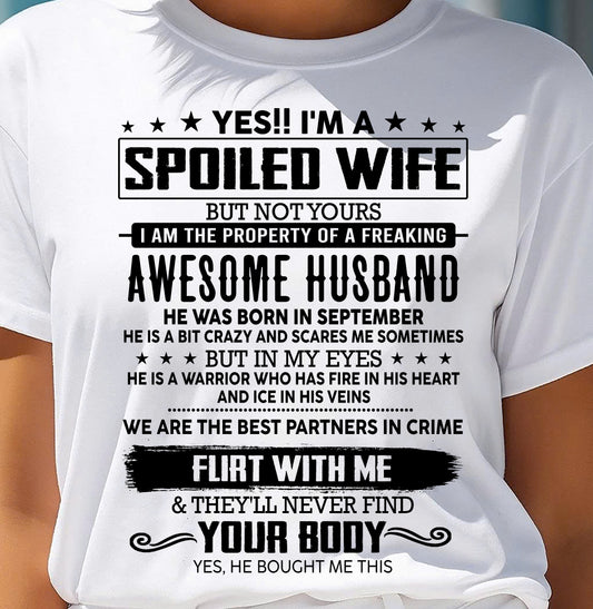 SEPTEMBER - YES !! I'M A SPOILED WIFE - T SHIRT GIFT FROM HUSBAND - NINA09 (SKU2607-270-09)