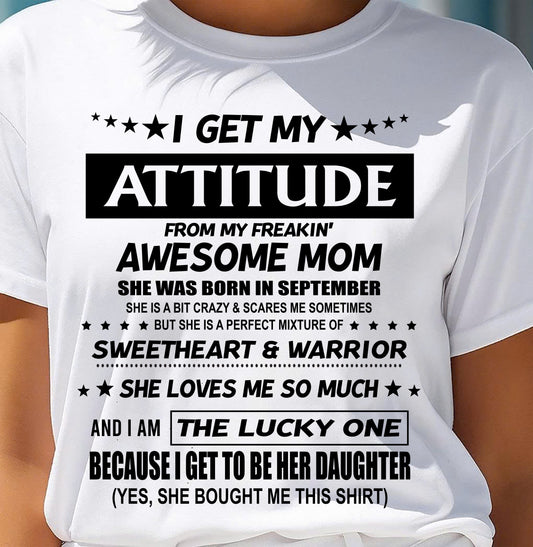 SEPTEMBER - I AM THE LUCKY ONE BECAUSE I GET TO BE HER DAUGHTER - FROM MOM - NINA 09 (SKU2602-93-09)