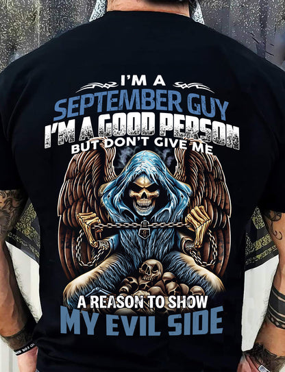 SEPTEMBER - I’M A GOOD PERSON BUT DON’T GIVE ME A REASON TO SHOW MY EVIL SIDE - MAN TEE - NINA09 (SKU26T-01102-09)