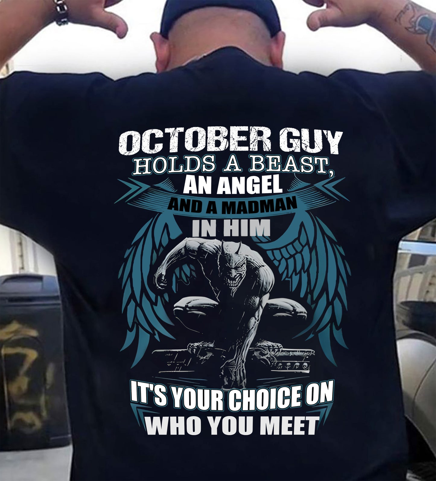 OCTOBER - IT'S YOUR CHOICE ON WHO YOU MEET - MAN TEE - NINA10 (SKU26T-01-47-10)