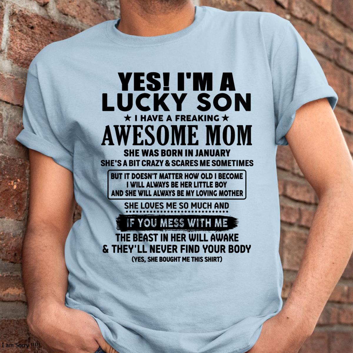 January - I am Lucky Son - Gift For Son From Mom - NINA01 - (SKU-T1206LMS-01)