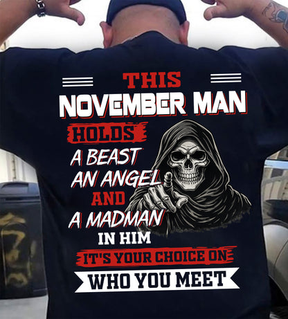 NOVEMBER MAN - IT'S YOUR CHOICE ON WHO YOU MEET - MAN TEE - NINA11 (SKU2604-274-11)