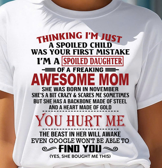 NOVEMBER - TO MY DAUGHTER - SPOILED DAUGHTER - PERFECT GIFT FOR DAUGHTER - GIFT FROM MOM - NINA11 (SKU10-151-11)