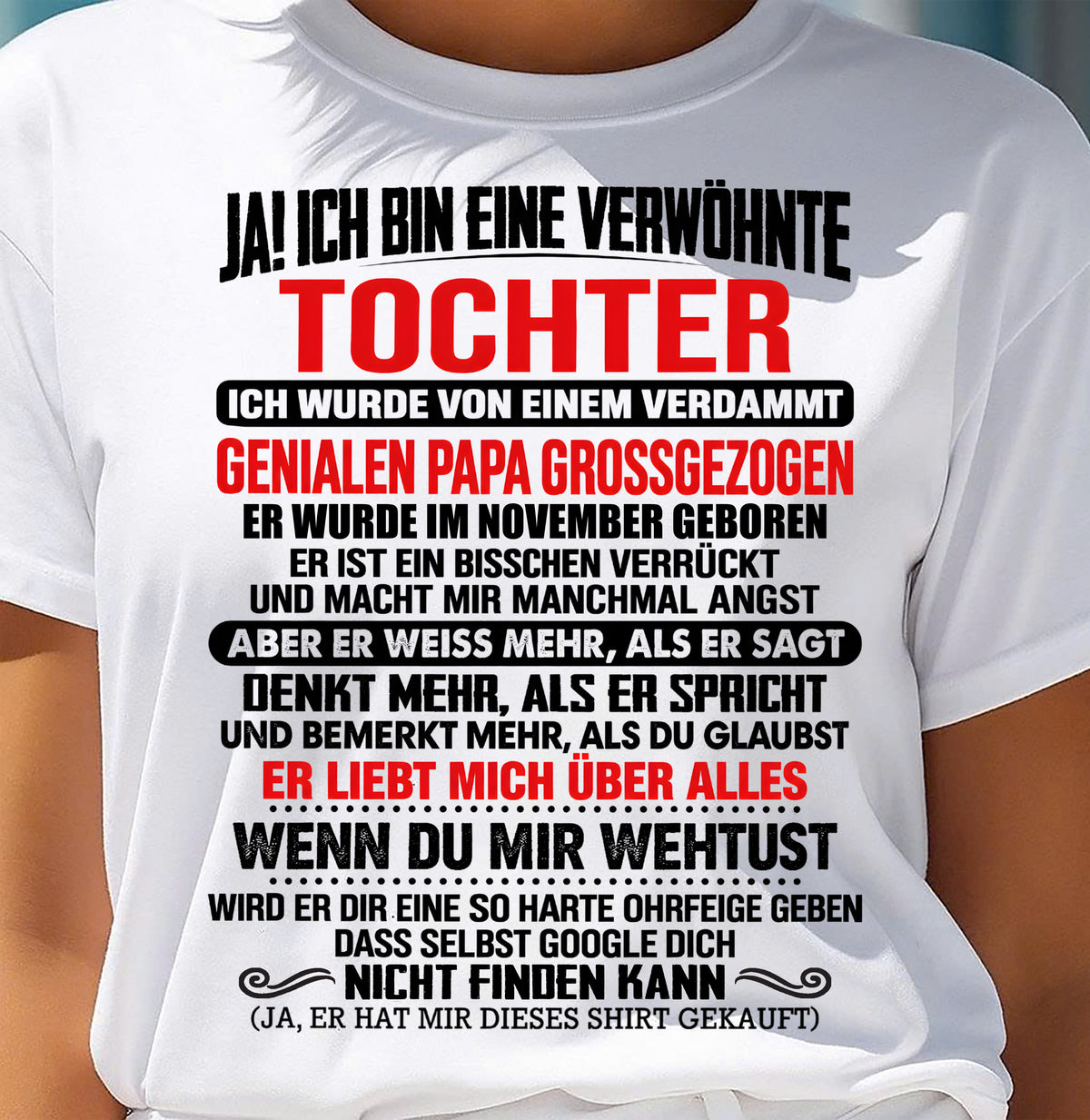 NOVEMBER - JAH, ICH BIN EINE VERWÖHNTE TOCHTER – Geschenk für die Tochter vom Papa – NINA11 (SKU2610-282-11)