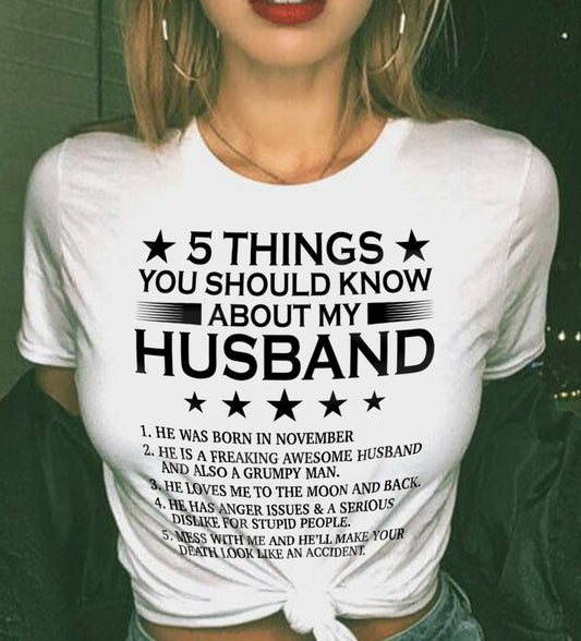 NOVEMBER - 5 THINGS YOU SHOULD KNOW ABOUT MY HUSBAND - T SHIRT GIFT FROM HUSBAND - NINA11 (SKU2605-36-11)