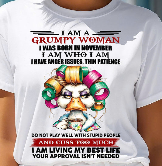 NOVEMBER - GRUMPY WOMAN - BIRTHDAY SHIRT FOR WOMEN - FMA / NINA11 (SKU26T-01-22-11)