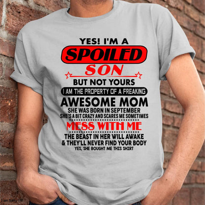 September - I am Spoiled Son - Gift For Son From Mom - NINA09 - (SKU-T1206MS-09)