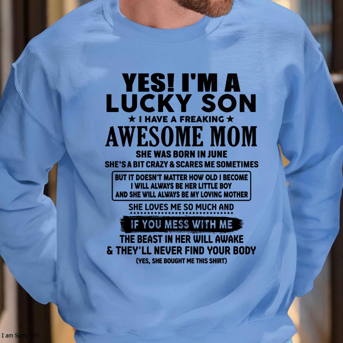 June - I am Lucky Son - Gift For Son From Mom - NINA06 - (SKU-T1206LMS-06)