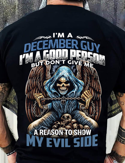 DECEMBER - I’M A GOOD PERSON BUT DON’T GIVE ME A REASON TO SHOW MY EVIL SIDE - MAN TEE - NINA12 (SKU26T-01102-12)