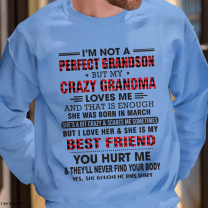 I’m Not A Perfect Grandson T-Shirt – Birthday Gift From March Grandma / Woman - NINA03 (SKU10-167-03)