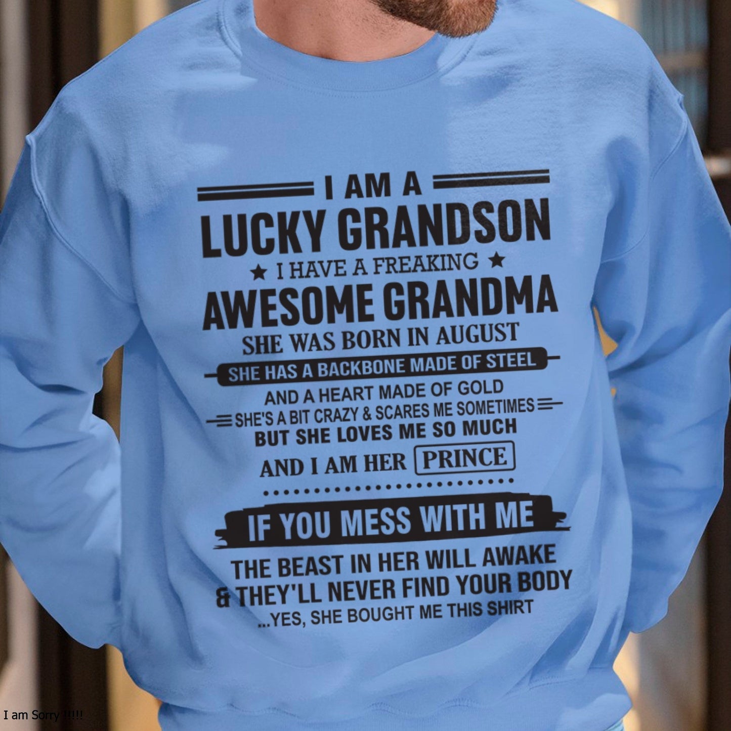 I Am A Lucky Grandson T-Shirt – Birthday Gift From August Grandma / Woman - NINA08 (SKU11-29-08)