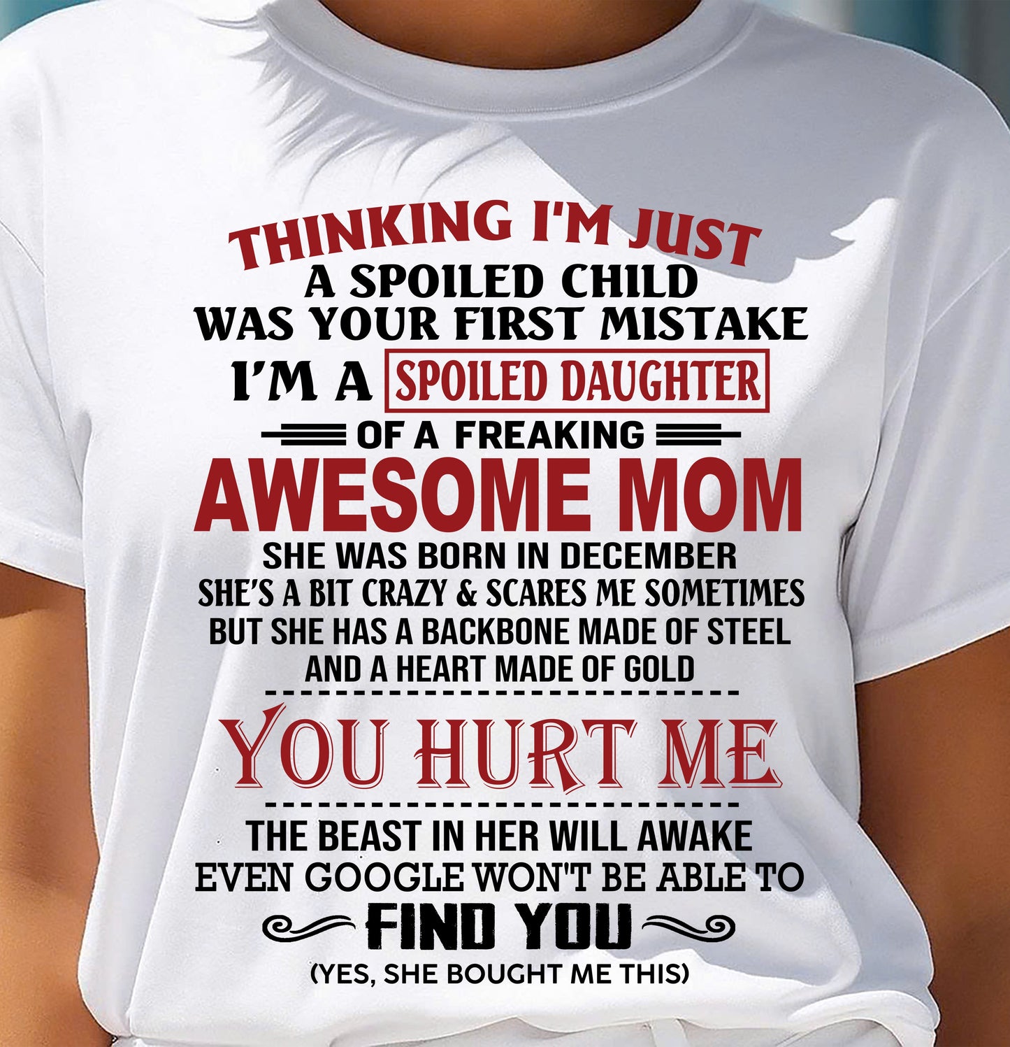 DECEMBER - TO MY DAUGHTER - SPOILED DAUGHTER - PERFECT GIFT FOR DAUGHTER - GIFT FROM MOM - NINA12 (SKU10-151-12)