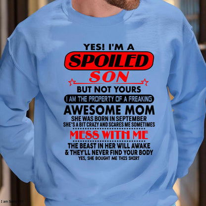 September - I am Spoiled Son - Gift For Son From Mom - NINA09 - (SKU-T1206MS-09)