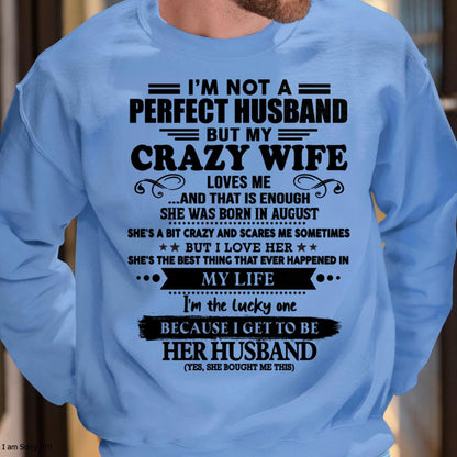 I Am Not A Perfect Husband But My Crazy Wife Love Me And That Is Enough - Gift For Husband From Wife - NINA08 (SKU-QHUSBAND-08)