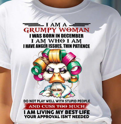 DECEMBER - GRUMPY WOMAN - BIRTHDAY SHIRT FOR WOMEN - FMA / NINA12 (SKU26T-01-22-12)