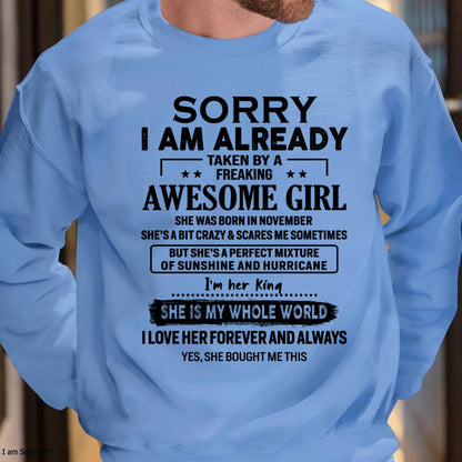 November - Sorry I Am Already Taken By A Freaking Awesome Girl - Gift For Husband From Wife - NINA11 (SKU-TSRGIRL-11)