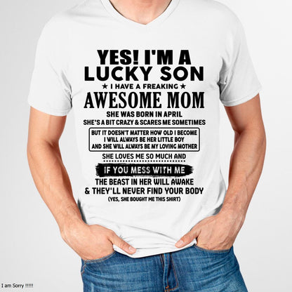 April - I am Lucky Son - Gift For Son From Mom - NINA04 - (SKU-T1206LMS-04)