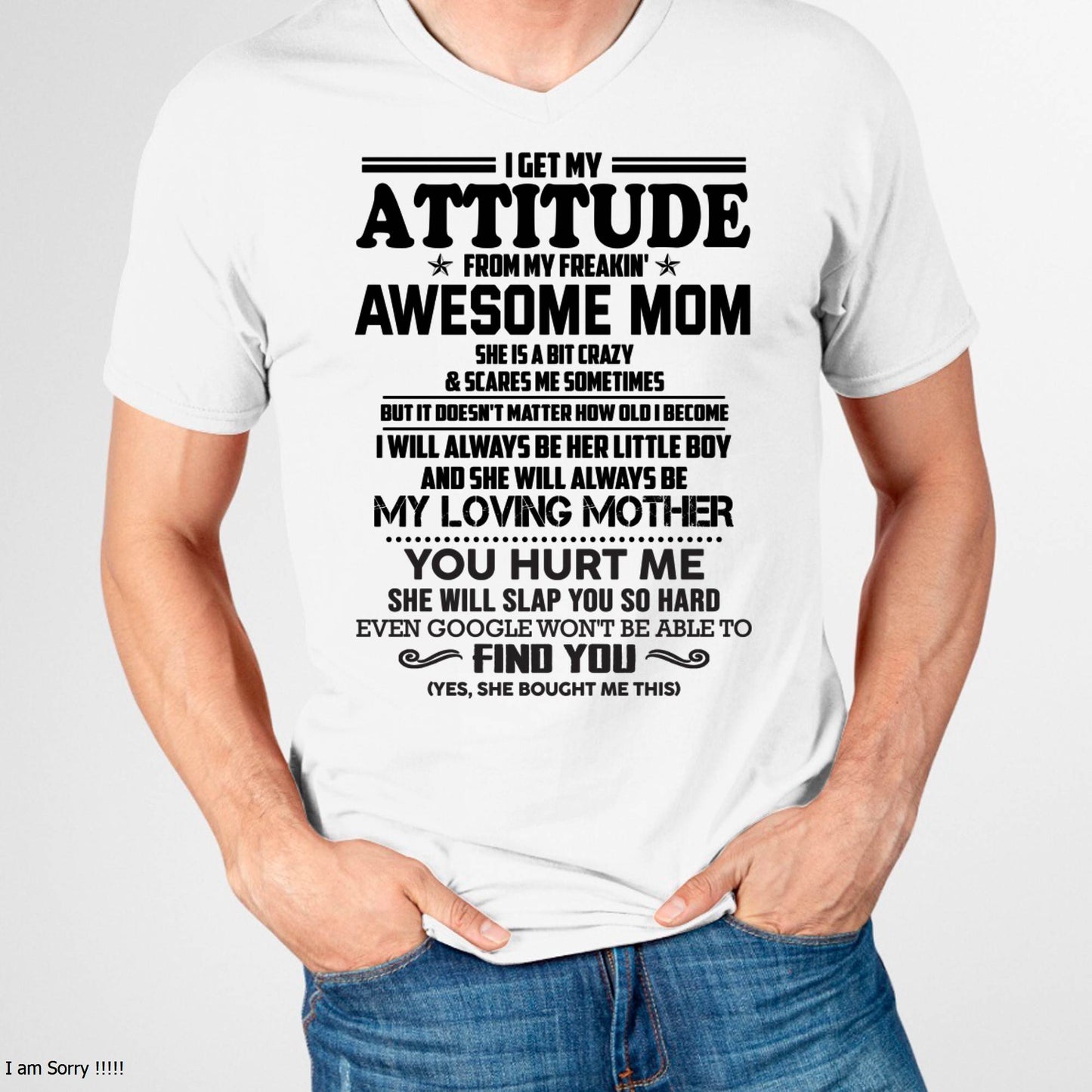I GET MY ATTITUDE FROM MY FREAKIN' AWESOME MOM - FROM MOM - NINA00 (SKU2603-138-00)