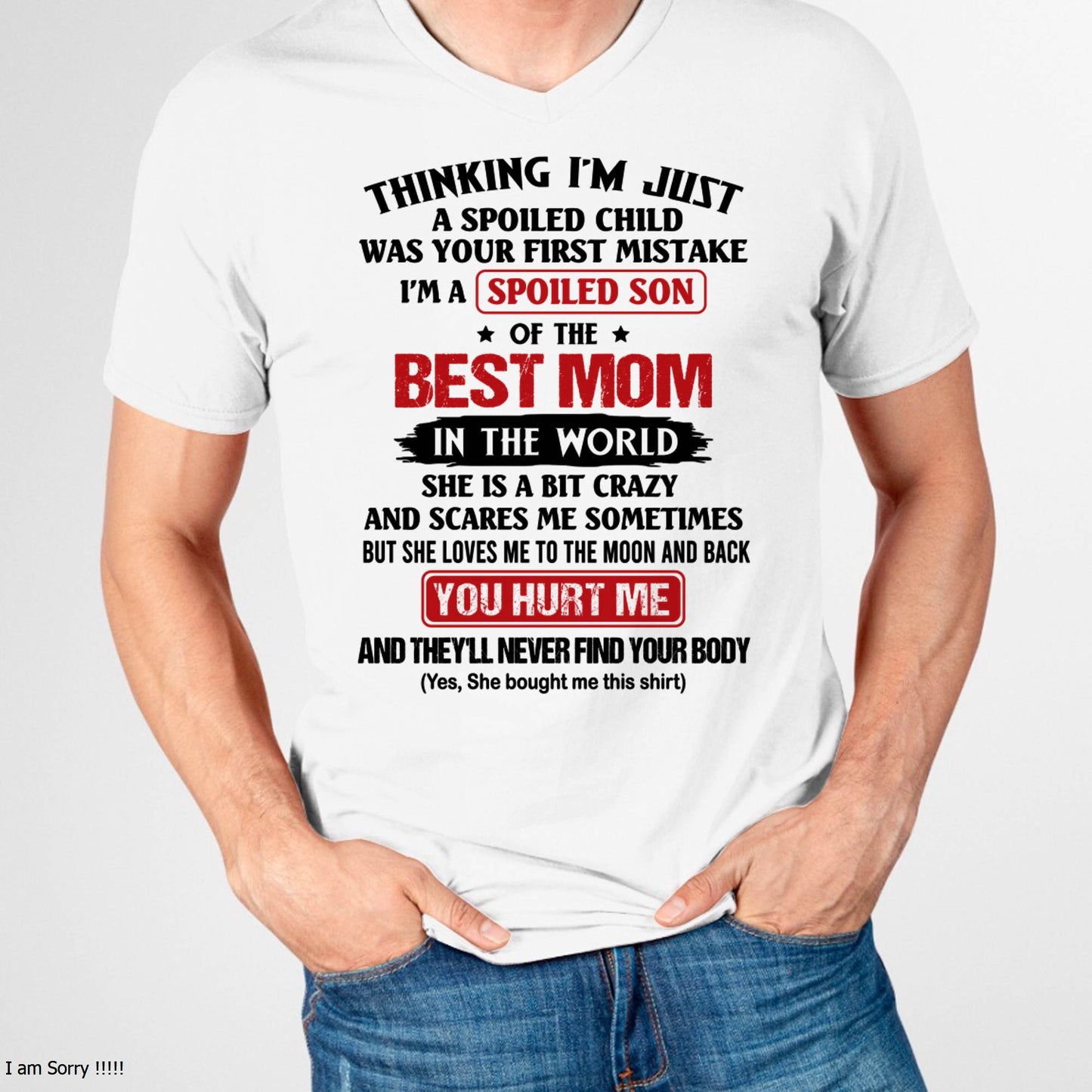 I'M A SPOILED SON OF THE BEST MOM IN THE WORD - FROM MOM - NINA00(SKU2603-79-00)