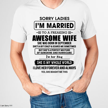 September - Sorry Ladies I Am Married To A Freaking Awesome Wife - Gift For Husband From Wife - NINA09 (SKU-TWIFE-09)