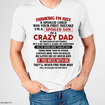 September - I Am Spoiled Son Of A Crazy Dad - Gift for Son From Dad - NINA09 (SKU-TDS-SPOILED-09)