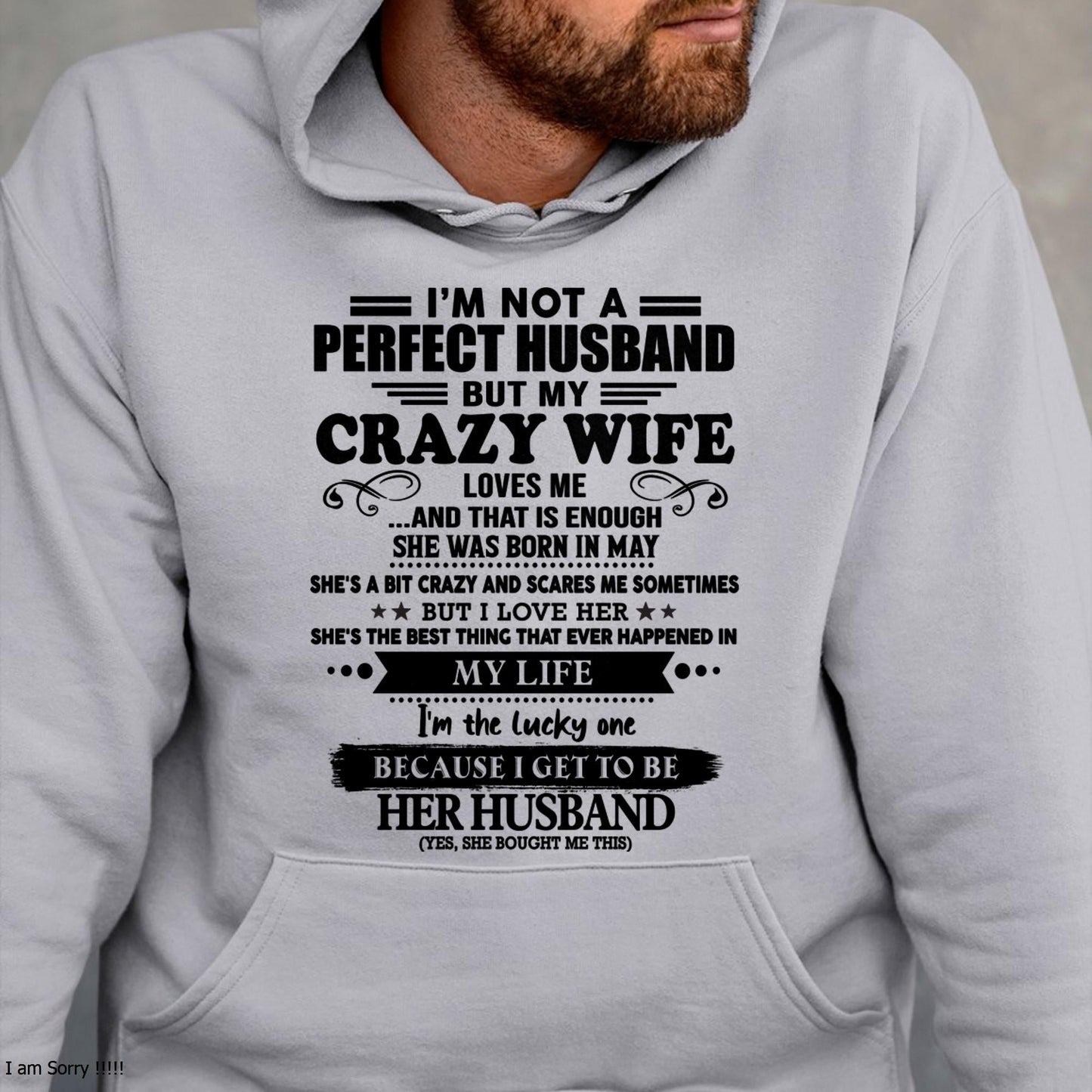 May - I Am Not A Perfect Husband But My Crazy Wife Love Me And That Is Enough - Gift For Husband From Wife - NINA05 (SKU-QHUSBAND-05)
