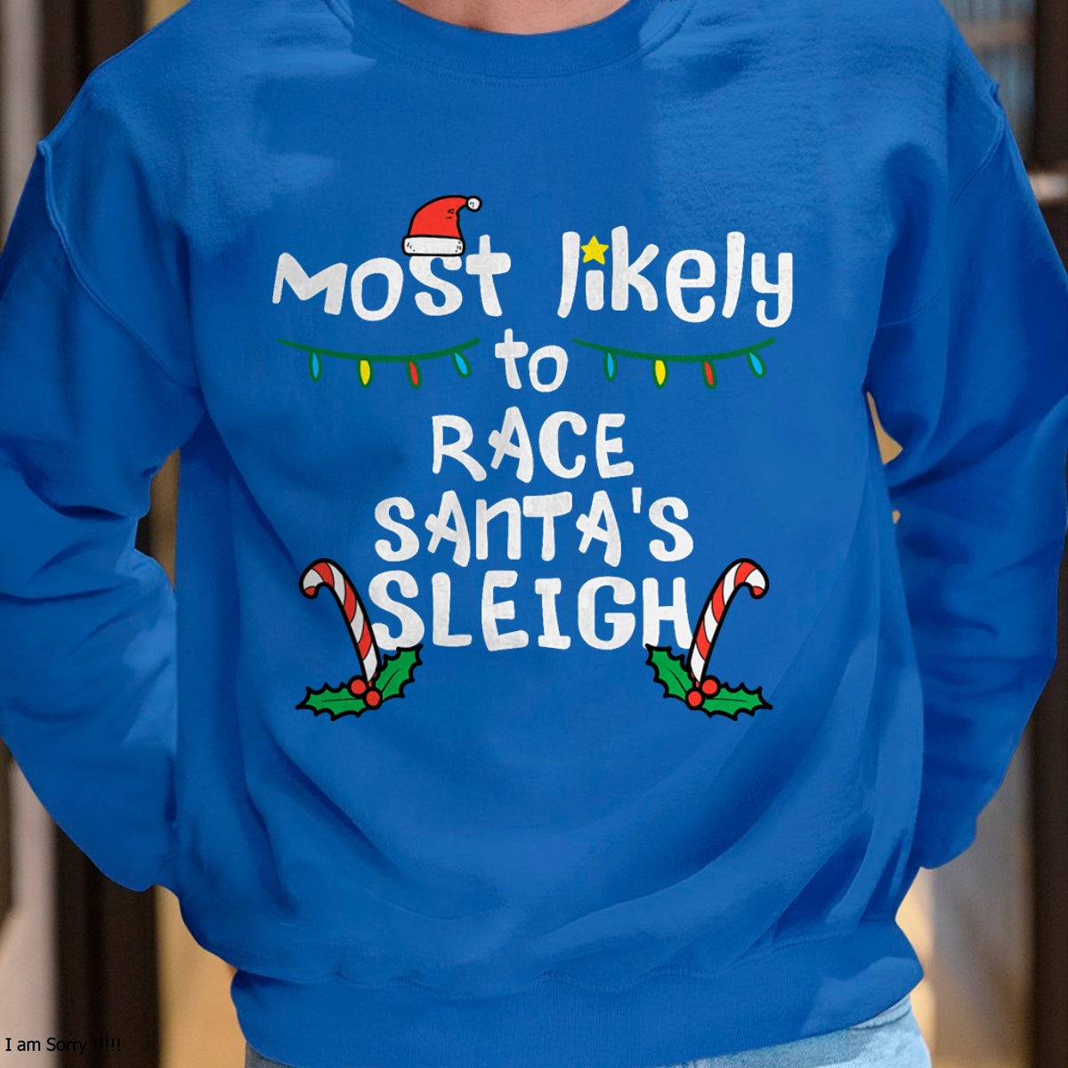 Most Likely Race Santa Sleigh Christmas Xmas Family Boys Men T-Shirt - Christmas Unisex T-Shirt/Hoodie/Sweatshirt - NINA00