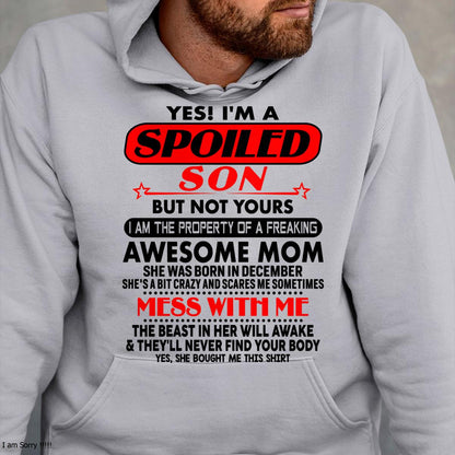 December - I am Spoiled Son - Gift For Son From Mom - NINA12 - (SKU-T1206MS-12)