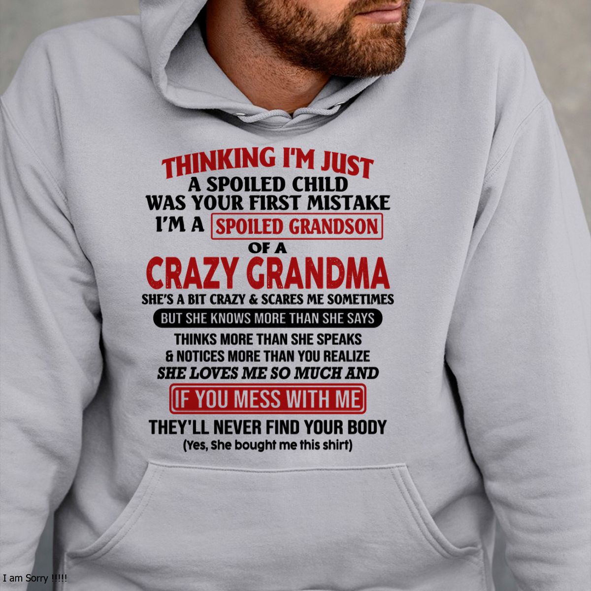 I'M A SPOILED GRANDSON OF A CRAZY GRANDMA - From Grandma - NINA00 (SKU-GMS1-NTT00)