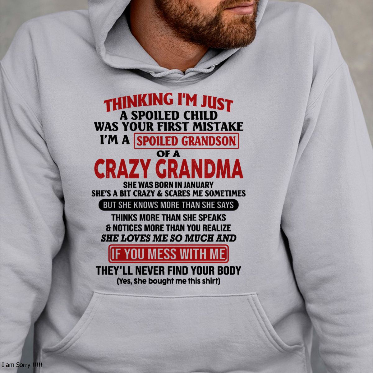 JANUARY - I'M A SPOILED GRANDSON OF A CRAZY GRANDMA - From Grandma - NINA01 (SKU-GMS1-NTT01)