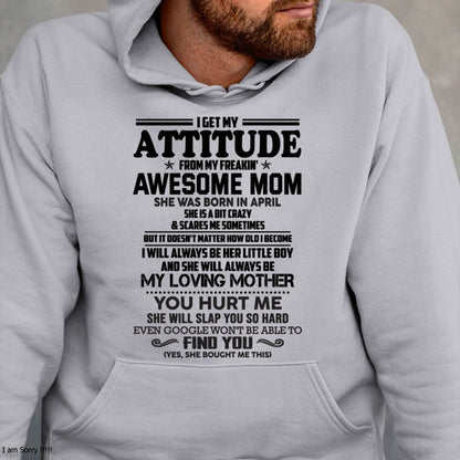 APRIL - I GET MY ATTITUDE FROM MY FREAKIN' AWESOME MOM - FROM MOM - NINA04 (SKU2603-138-04)