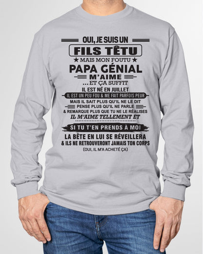 JUILLET - Oui, je suis un garçon têtu – T-shirt | Cadeau d’anniversaire de papa pour son fils - NINA07 / fr07 (SKU12-260-07)