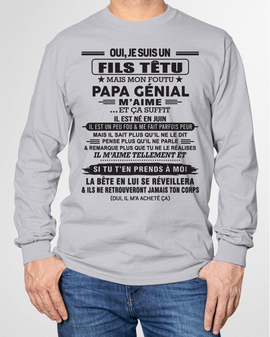 JUIN - Oui, je suis un garçon têtu – T-shirt | Cadeau d’anniversaire de papa pour son fils - NINA06 / fr06 (SKU12-260-06)