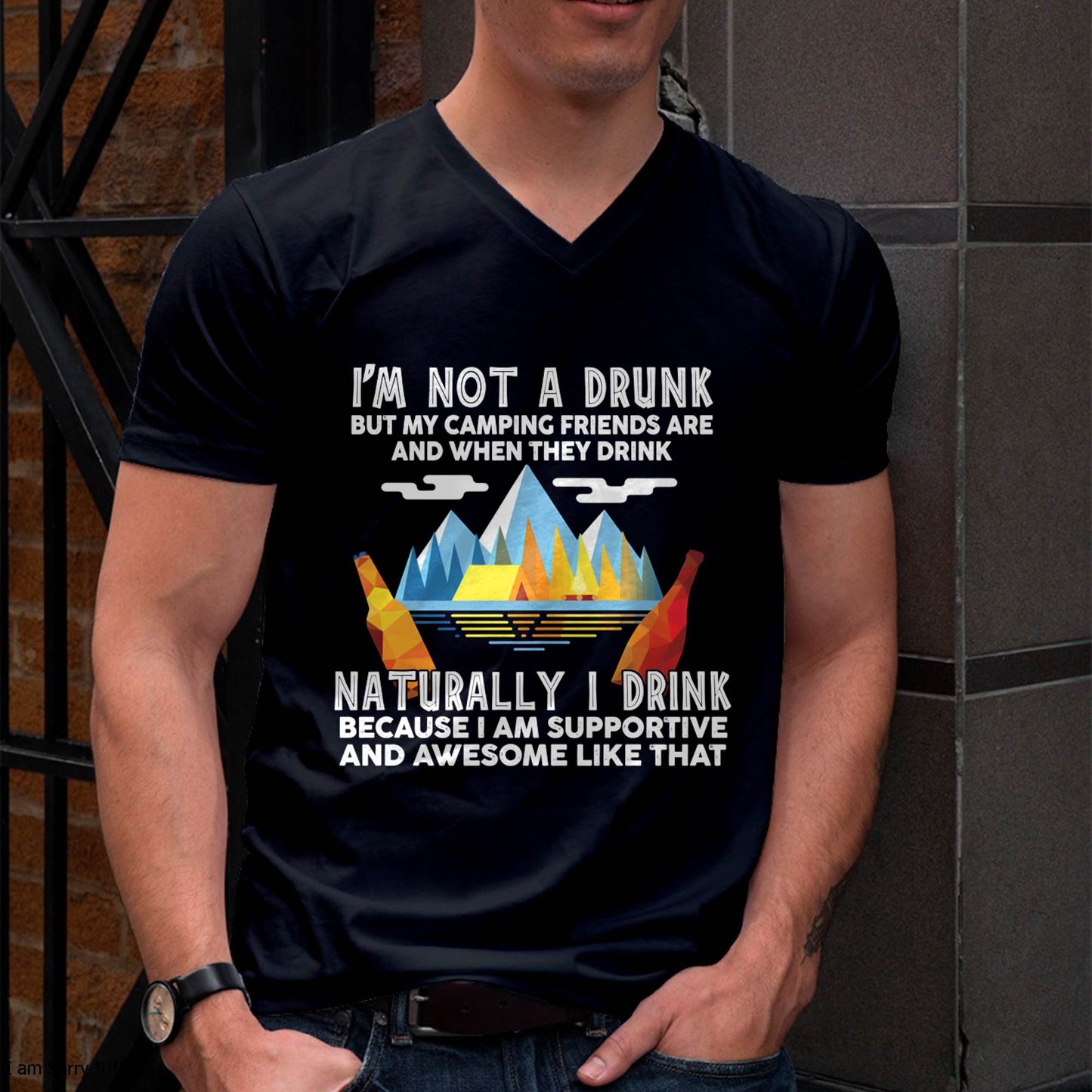 I'm Not A Drunk But My Camping Friends are - Funny Camping T-Shirt (SKU12-244)