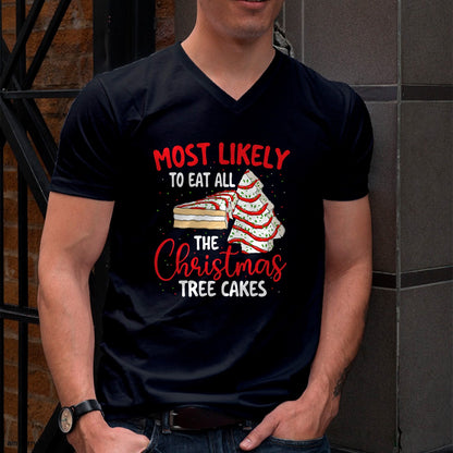 Most Likely To Eat All The Christmas Tree Cakes - Xmas Squad T-Shirt - Christmas Unisex T-Shirt/Hoodie/Sweatshirt - NINA00