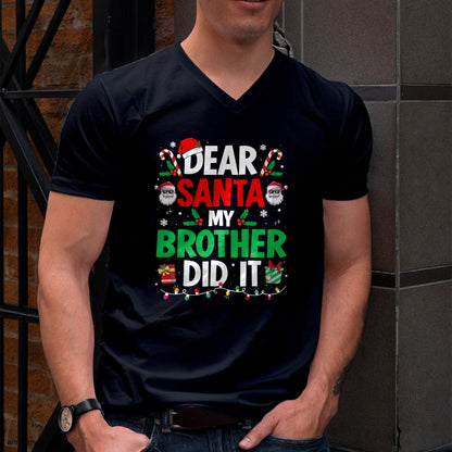 Dear Santa My Brother Did It Funny Christmas Boys Girls Kids T-Shirt - Christmas Unisex T-Shirt/Hoodie/Sweatshirt - NINA00