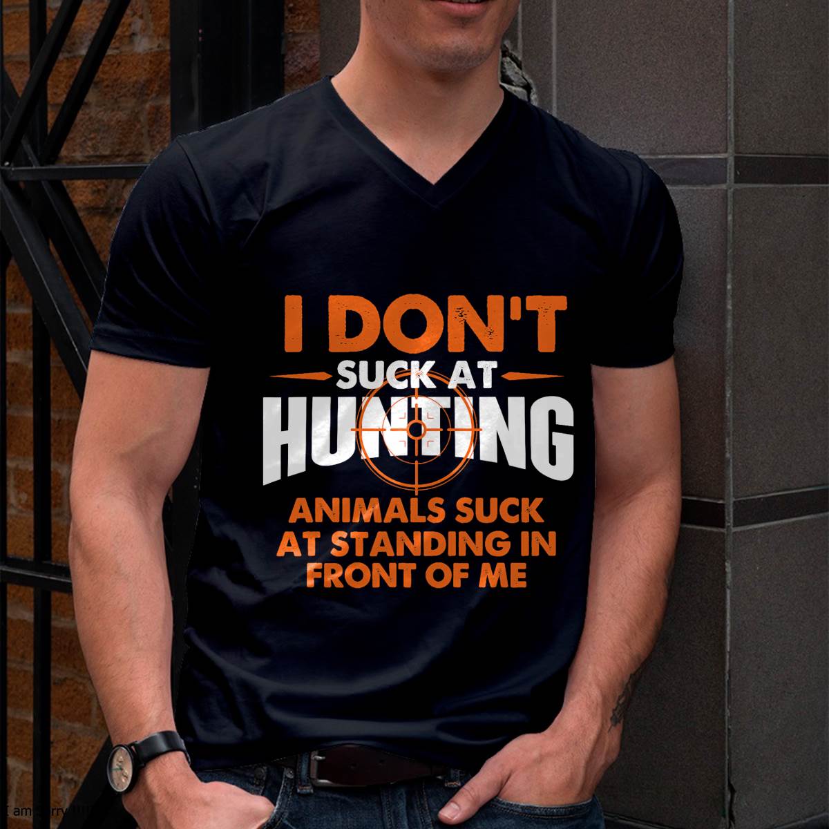 I Don't Suck At Hunting - Funny Hunter Humor T-Shirt