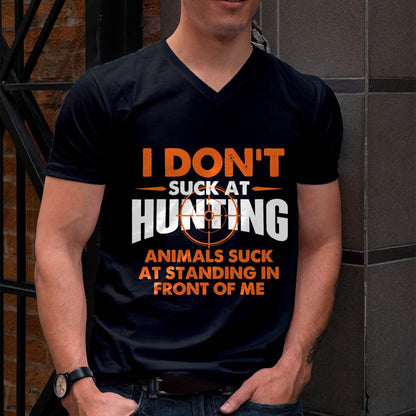 I Don't Suck At Hunting - Funny Hunter Humor T-Shirt