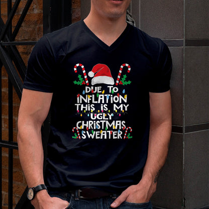 Funny Due to Inflation Ugly Christmas Sweaters For Men Women T-Shirt - Christmas Unisex T-Shirt/Hoodie/Sweatshirt - NINA00
