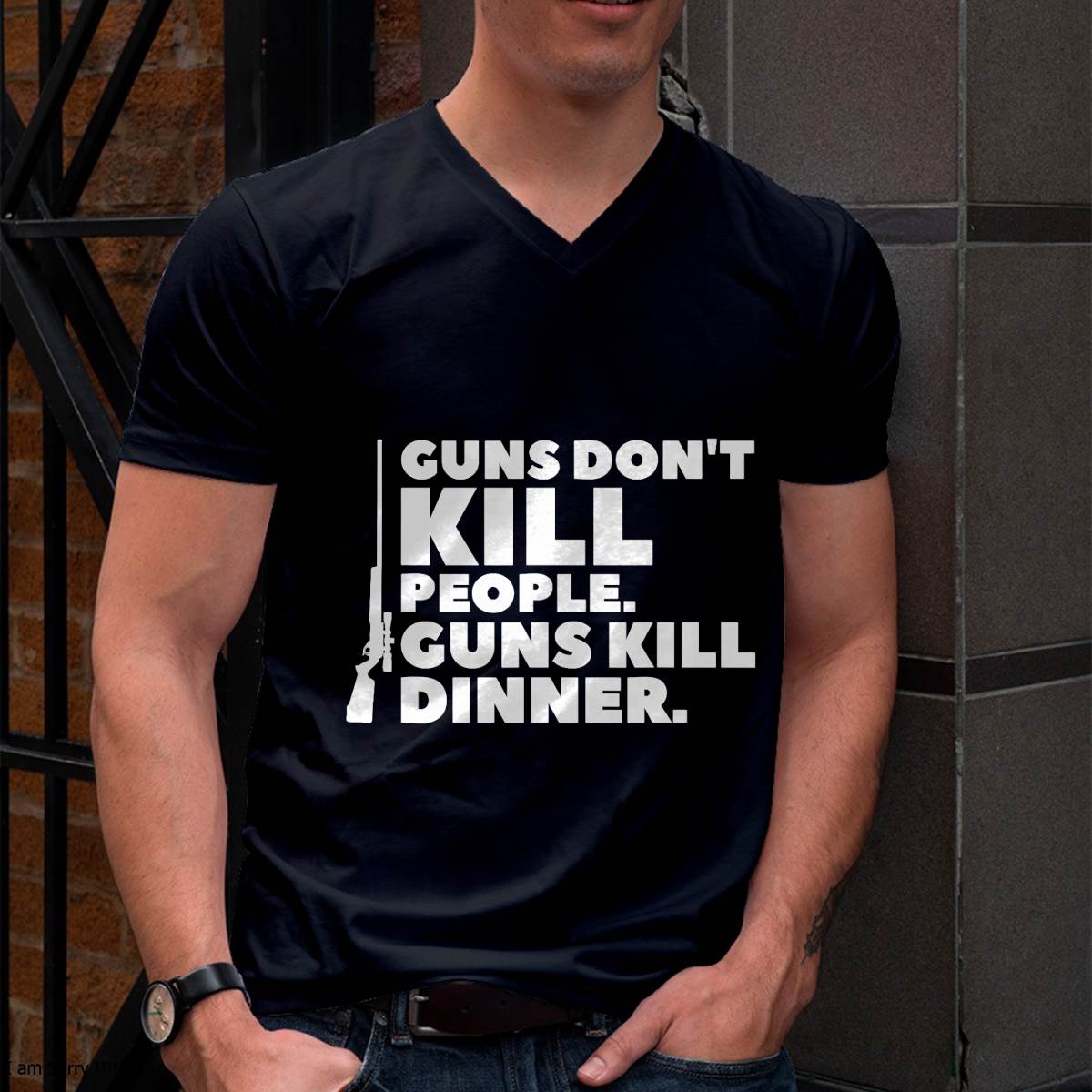 Guns Don't Kill People Funny Hunt Hunting Quote For A Hunter T-Shirt